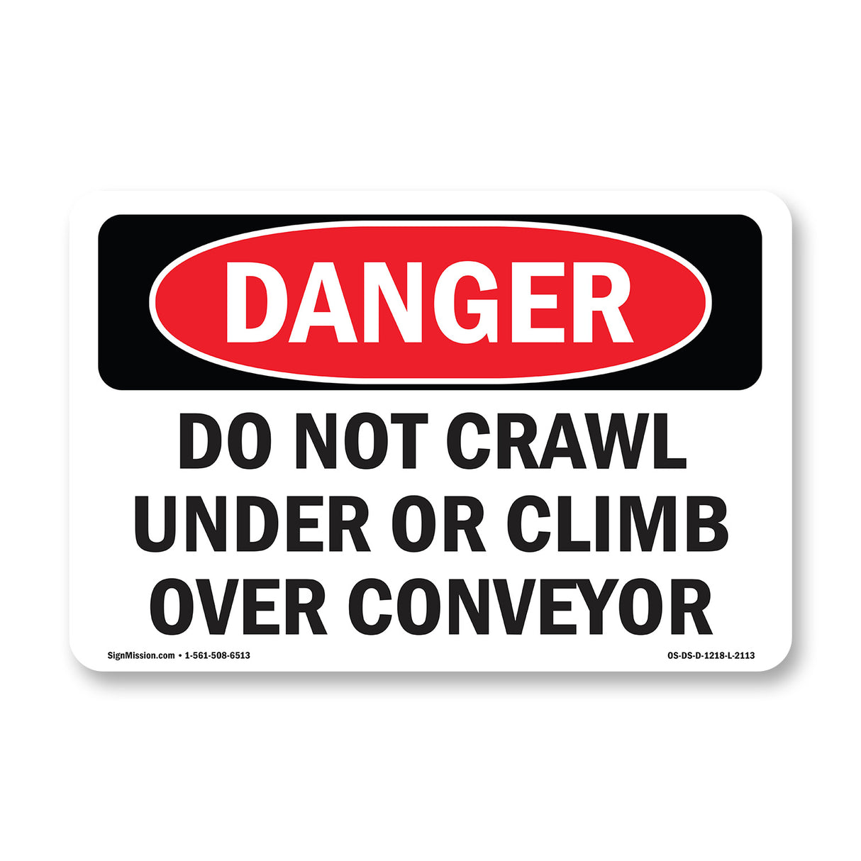 Do Not Crawl Under Or Climb Over Conveyor
