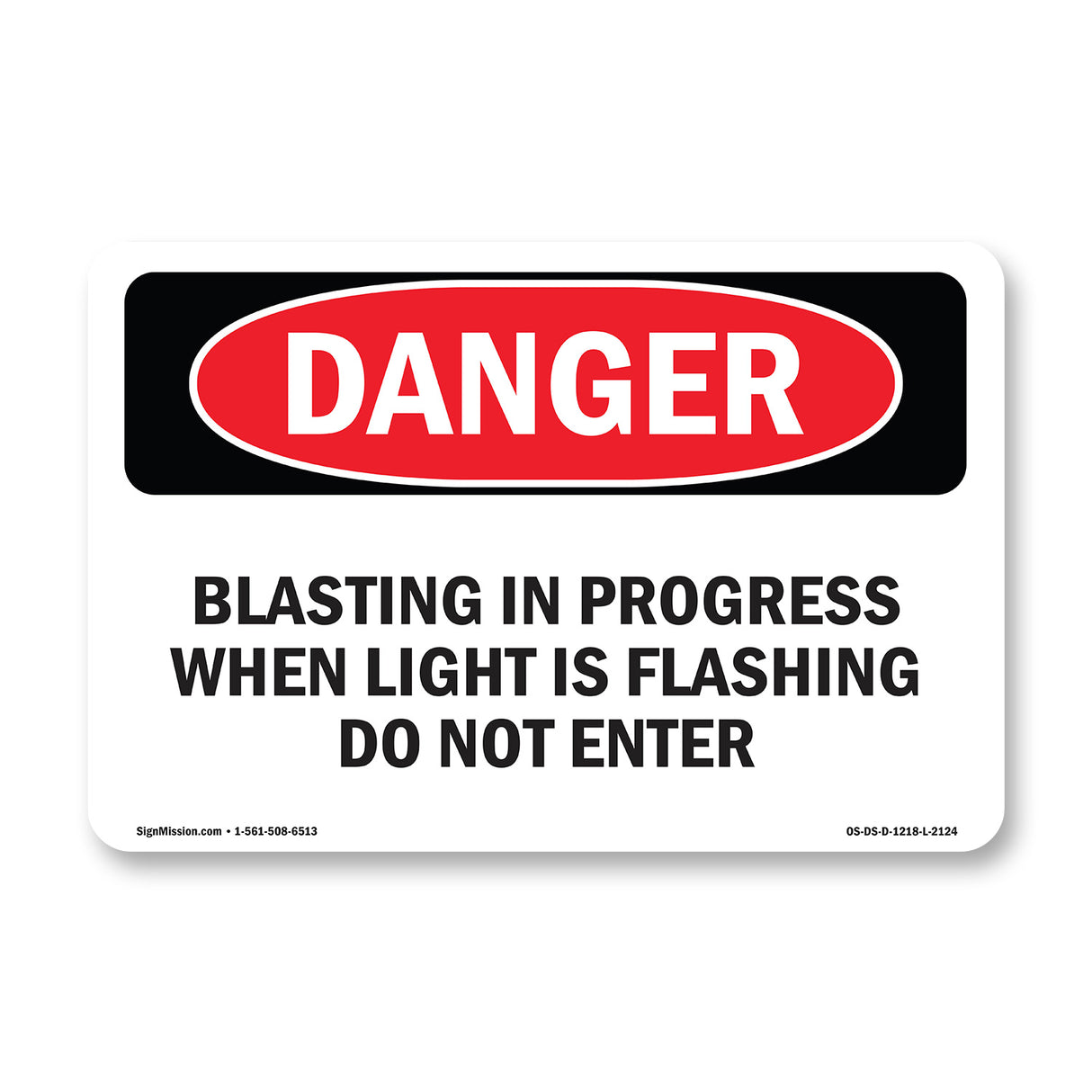 Blasting In Progress When Light Is Flashing