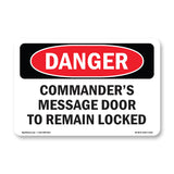 Commander's Message Door To Remain Locked