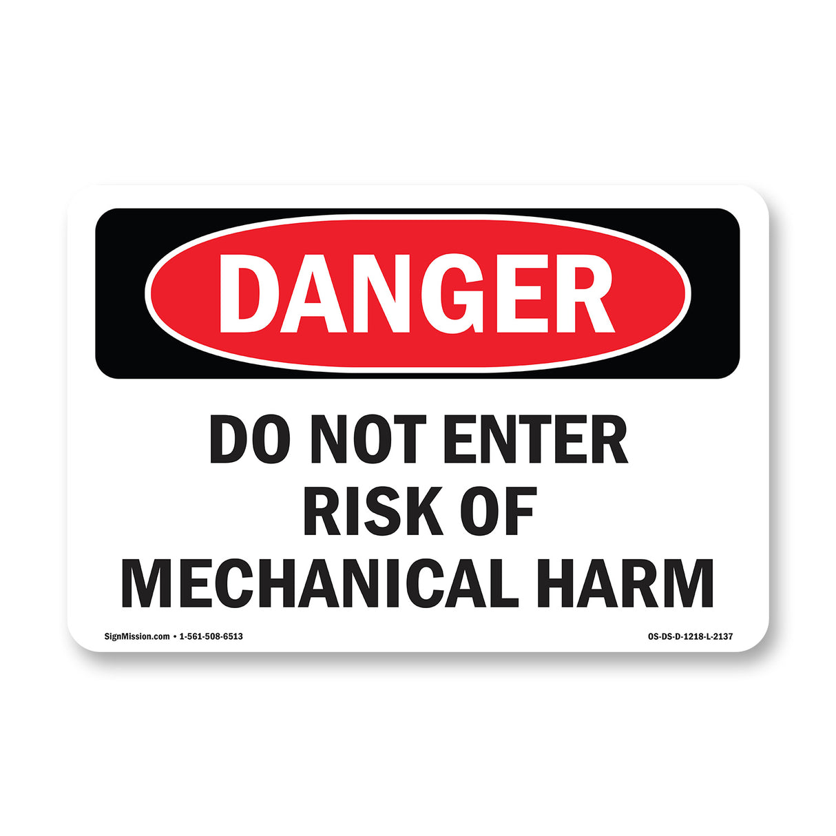 Do Not Enter Risk Of Mechanical Harm