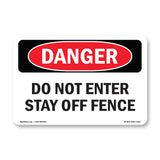 Do Not Enter Stay Off Fence