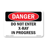 Do Not Enter X-Ray In Progress