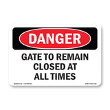 Gate To Remain Closed At All Times