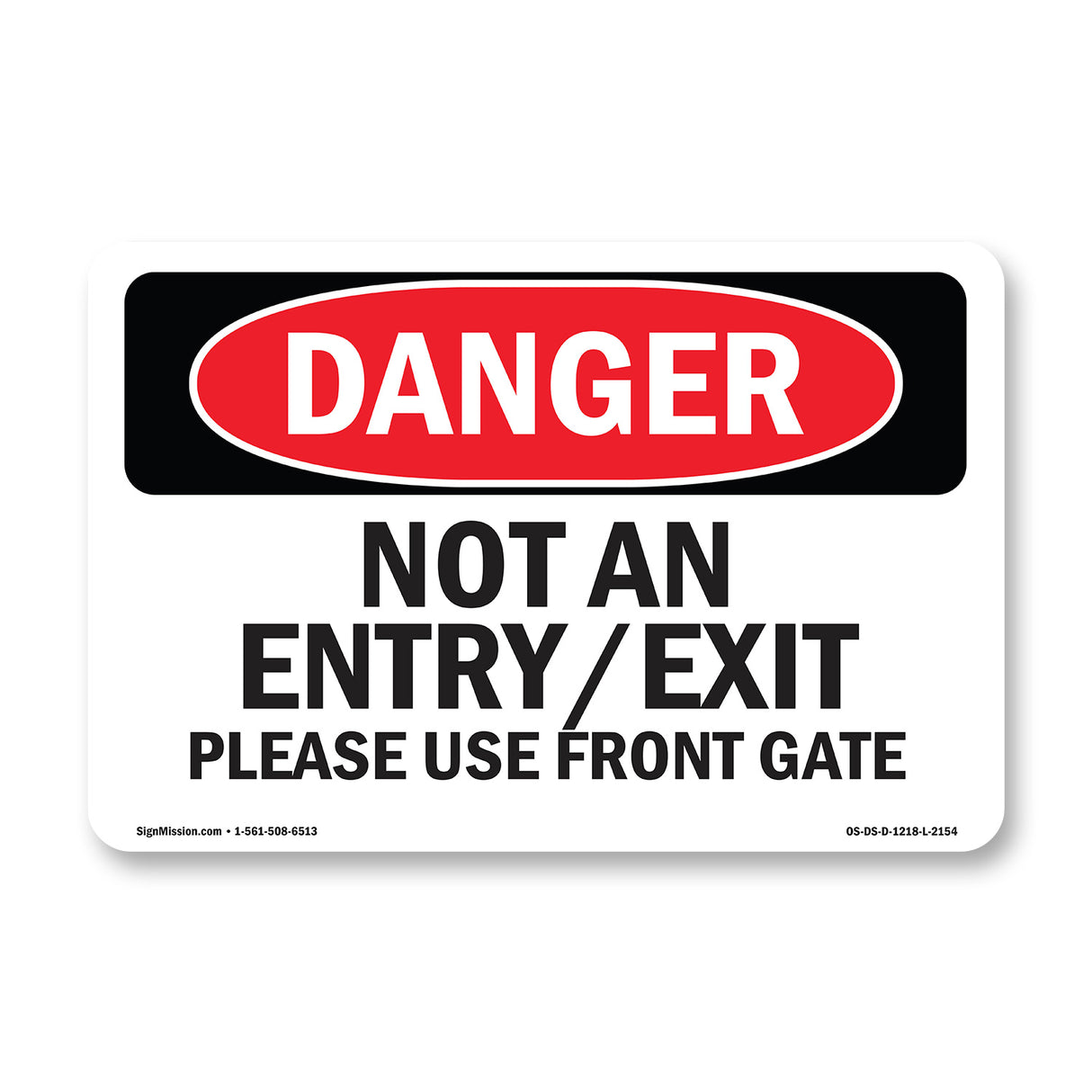 Not An Entry Exit Please Use Front Gate