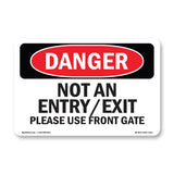 Not An Entry Exit Please Use Front Gate