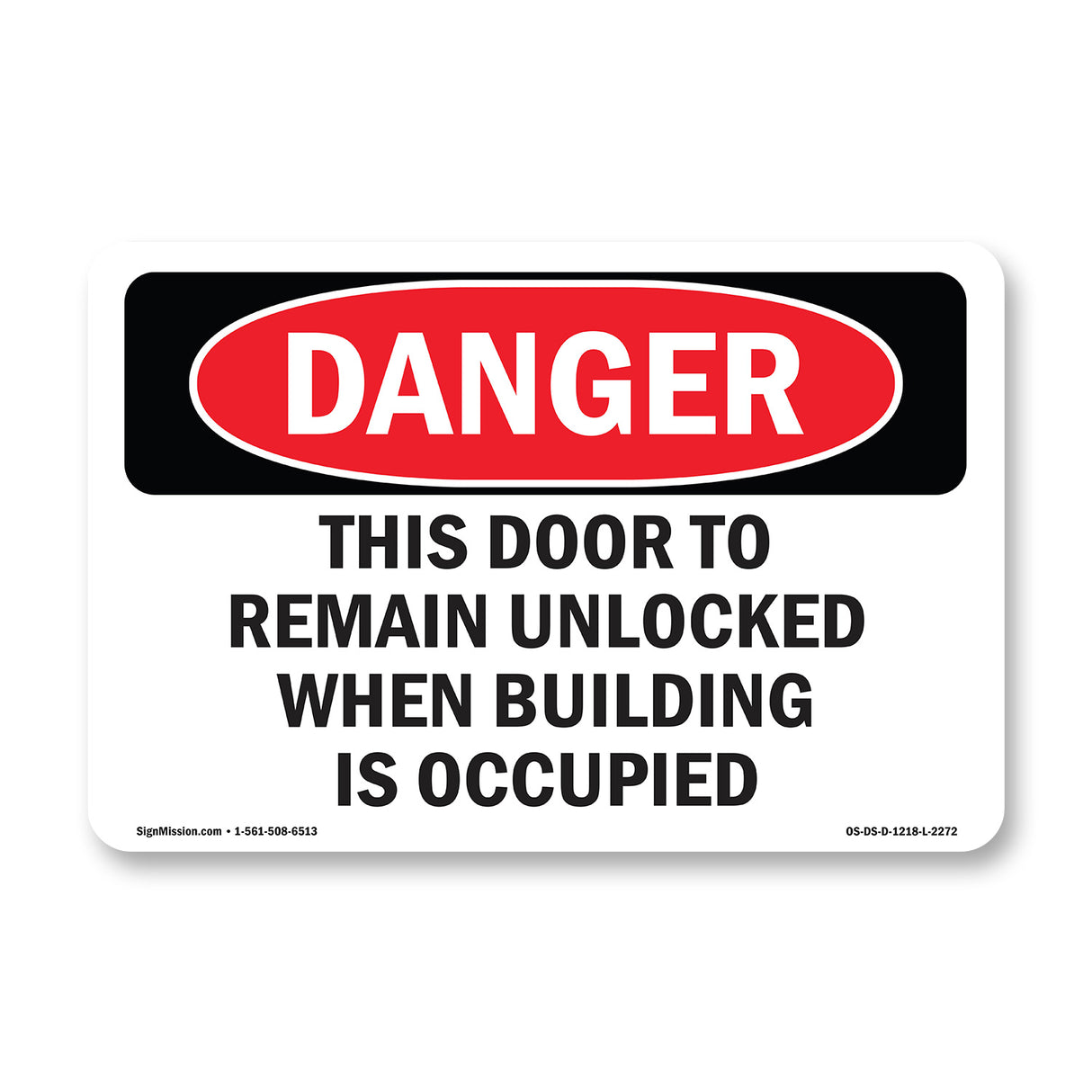 This Door To Remain Unlocked When Building