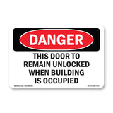 This Door To Remain Unlocked When Building