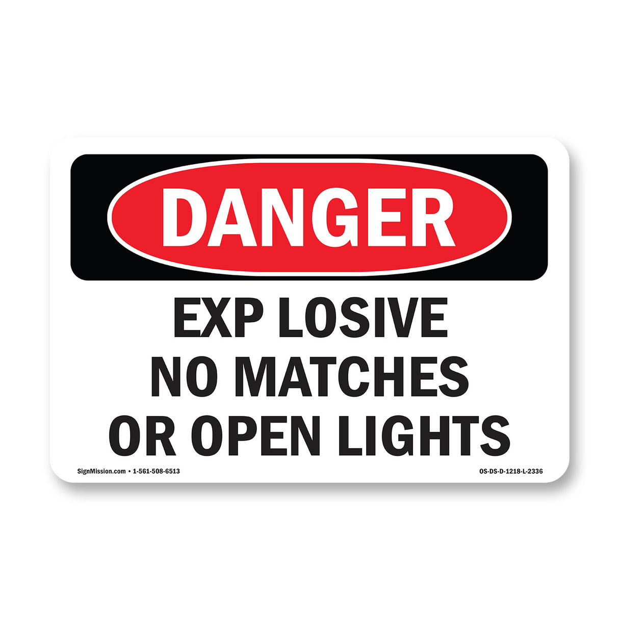 Explosive No Matches Or Open Lights