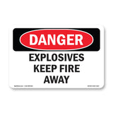 Explosives Keep Fire Away