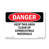 Keep This Area Clear Of Combustible Materials