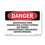 Maintenance Door Machine Will E-Stop If