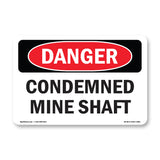 Condemned Mine Shaft