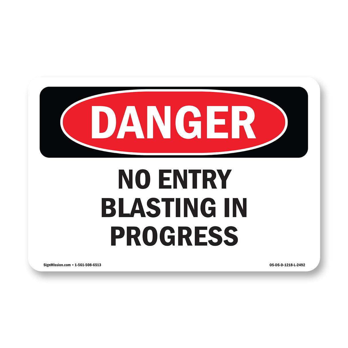 No Entry Blasting In Progress