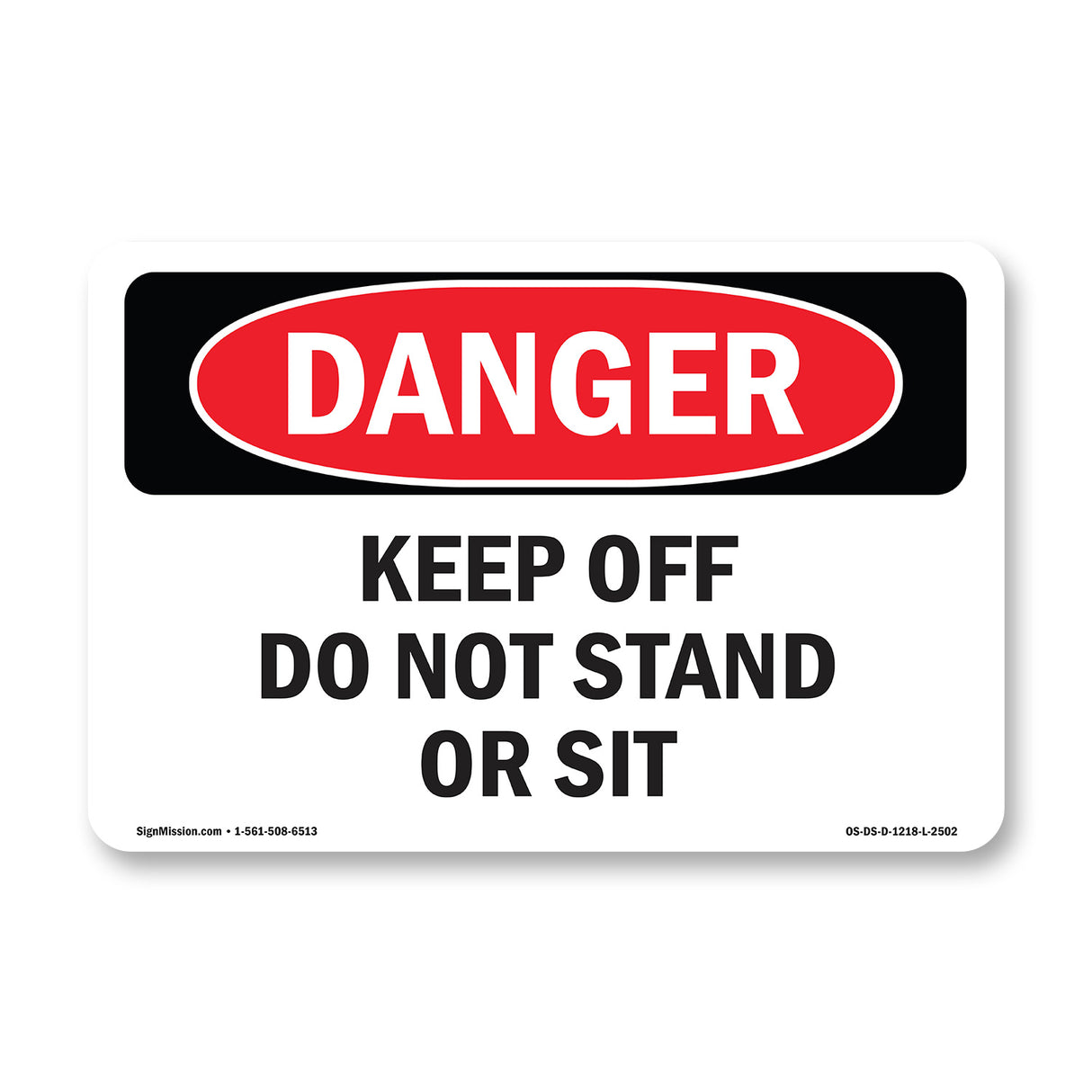 Keep Off Do Not Stand Or Sit