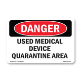 Used Medical Device Quarantine Area