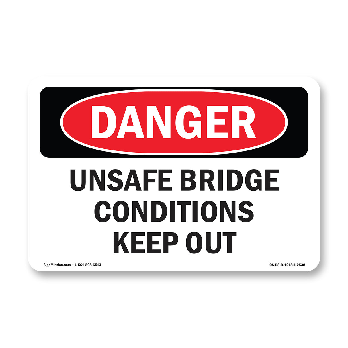 Unsafe Bridge Conditions Keep Out