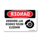 All Drivers Must Chock Wheels