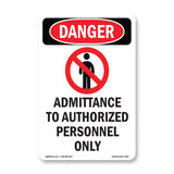 Admittance To Authorized Personnel Only