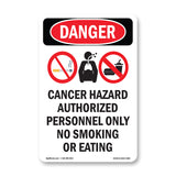 Cancer Hazard Authorized Personnel Only