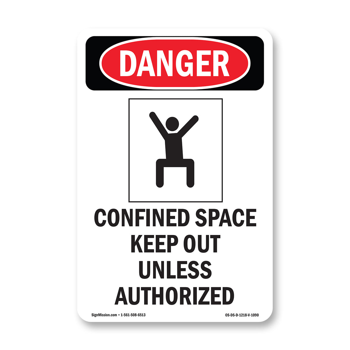 Confined Space Keep Out Unless Authorized