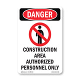 Construction Area Authorized Personnel Only