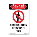 Construction Personnel Only