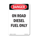 On Road Diesel Fuel Only