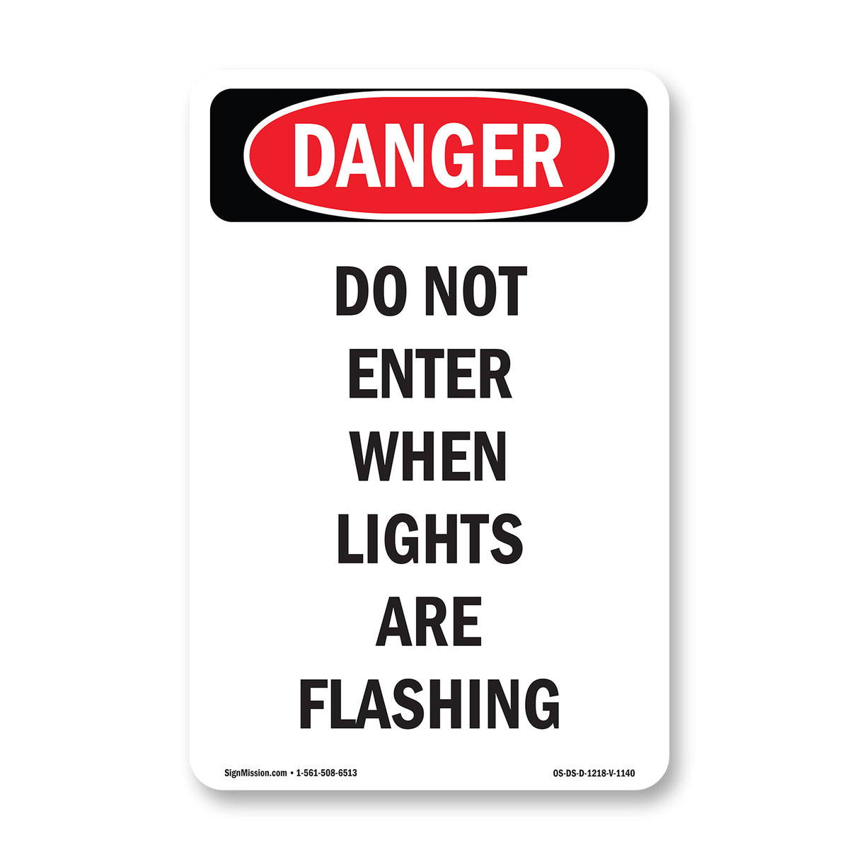 Portrait Do Not Enter When Lights Are Flashing