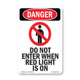 Do Not Enter When Red Light Is On