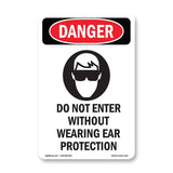 Do Not Enter Without Wearing Ear Protection