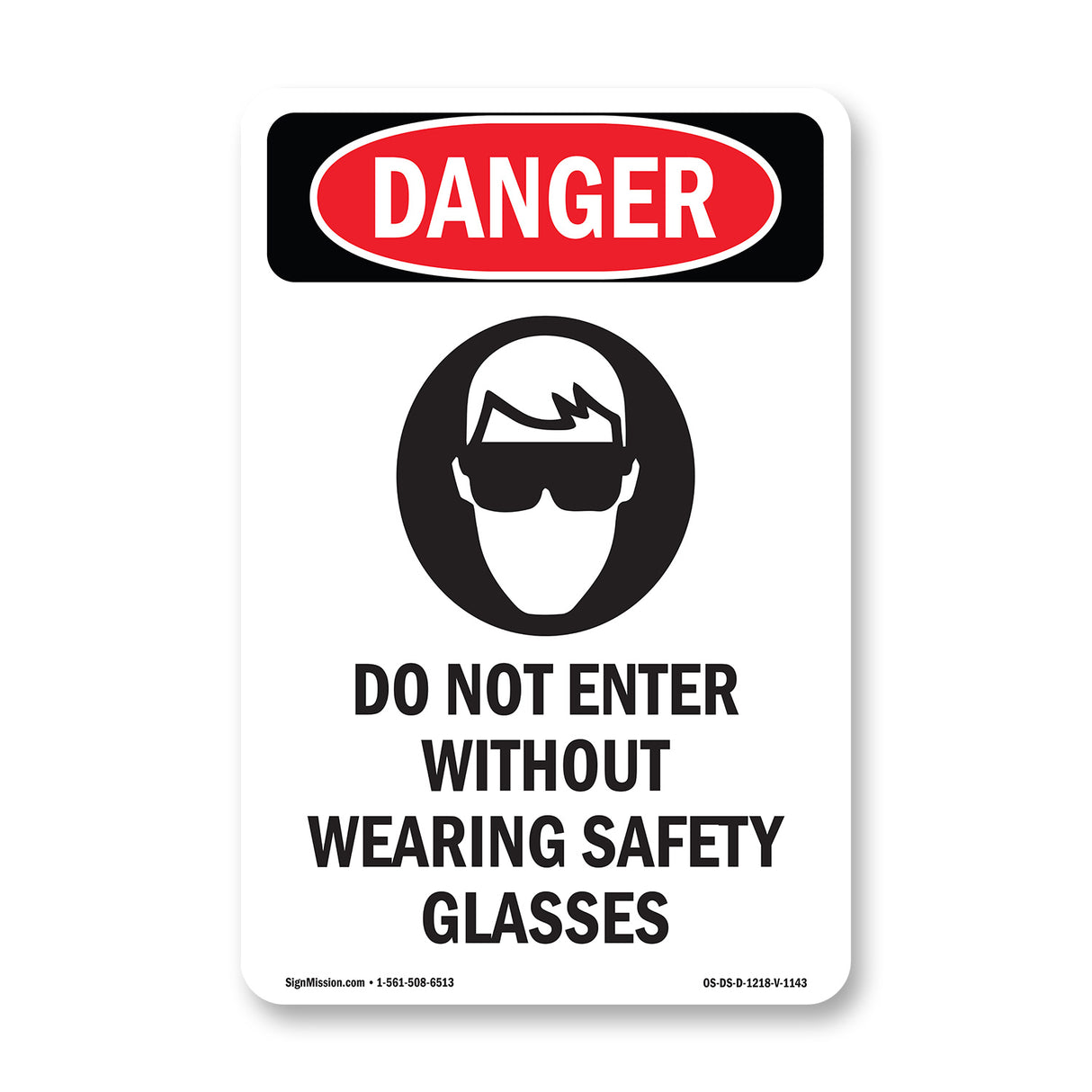 Do Not Enter Without Wearing Safety Glasses