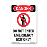 Do Not Enter Emergency Exit Only