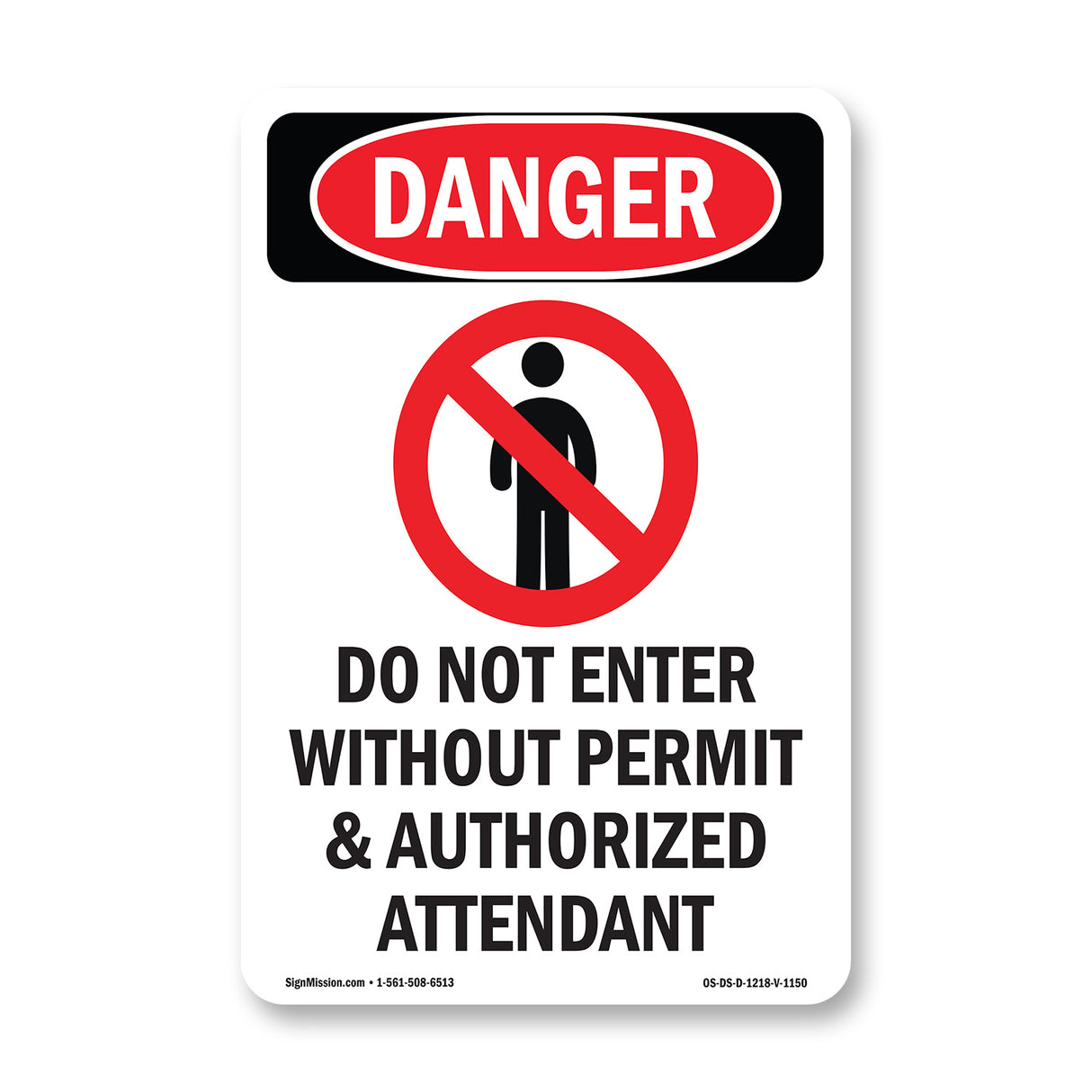 Do Not Enter Without Permit And Attendant