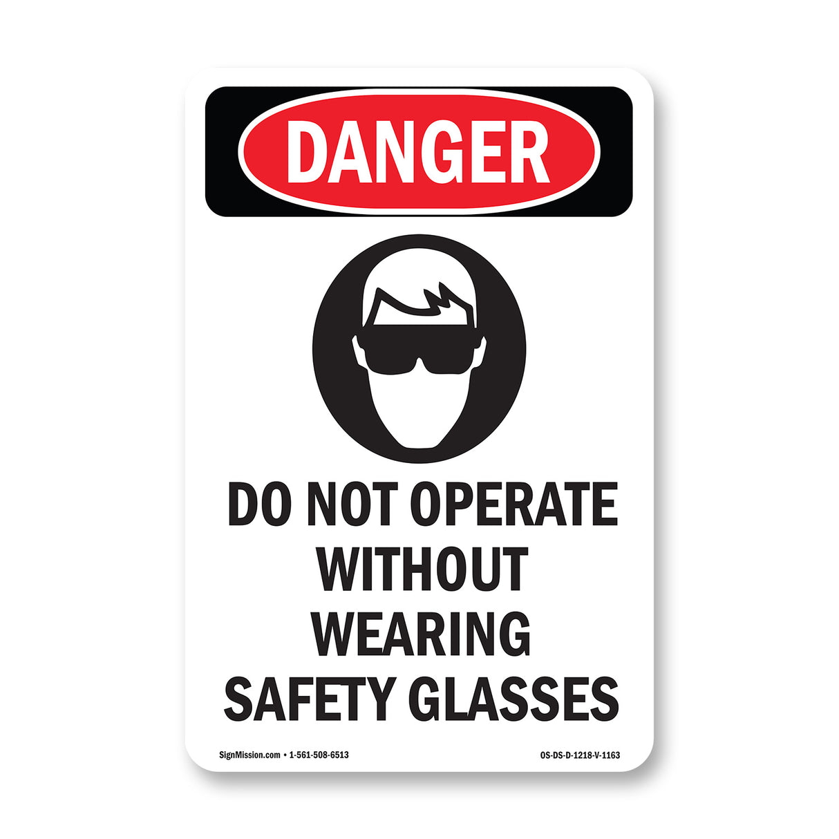 Do Not Operate Without Safety Glasses