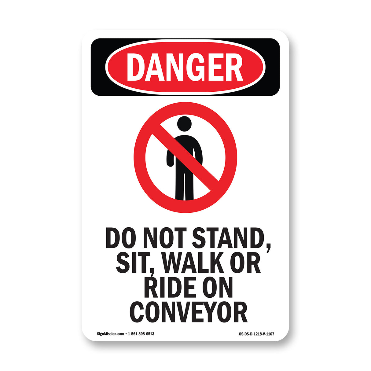Do Not Stand  Sit  Walk Or Ride On Conveyor