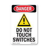 Do Not Touch Switches