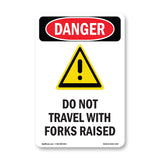 Do Not Travel With Forks Raised