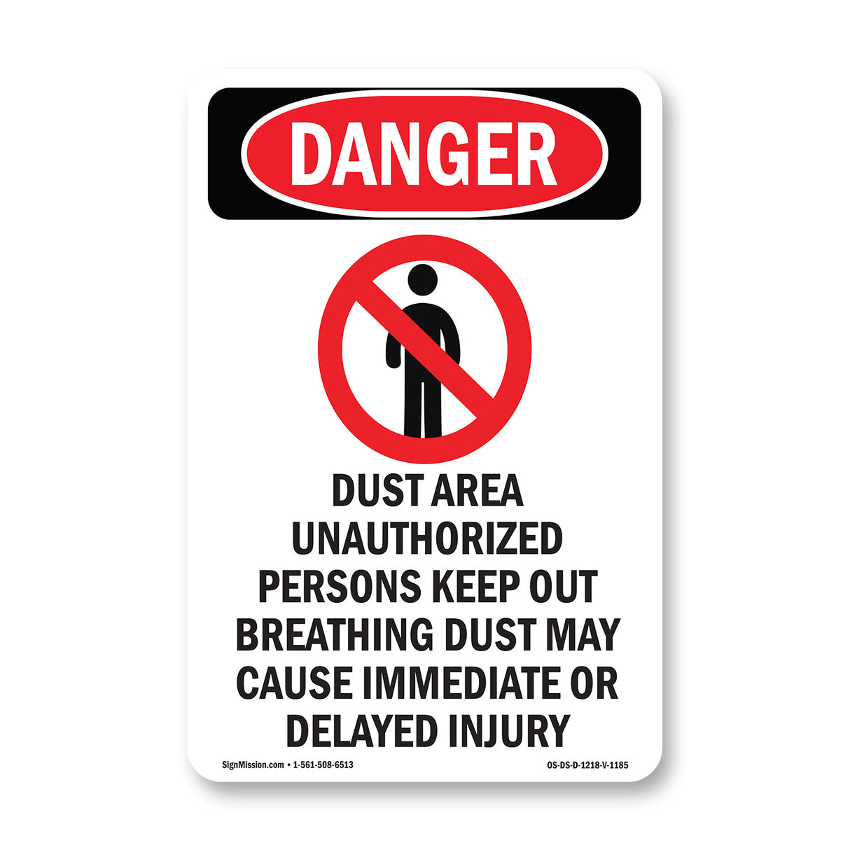Dust Area Unauthorized Persons Keep Out