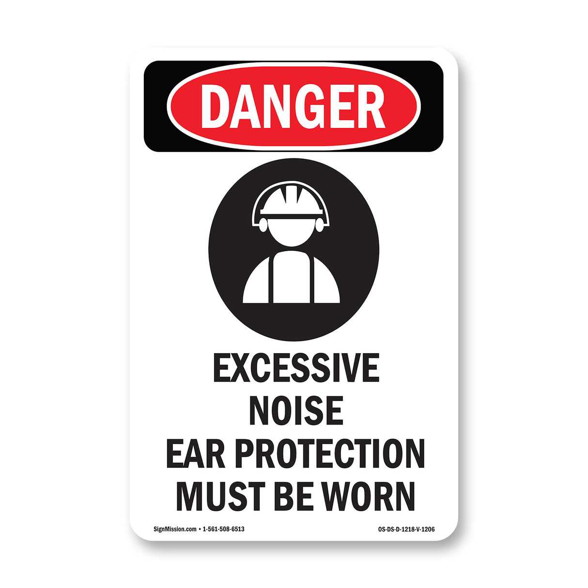 Excessive Noise Ear Protection Must Be Worn