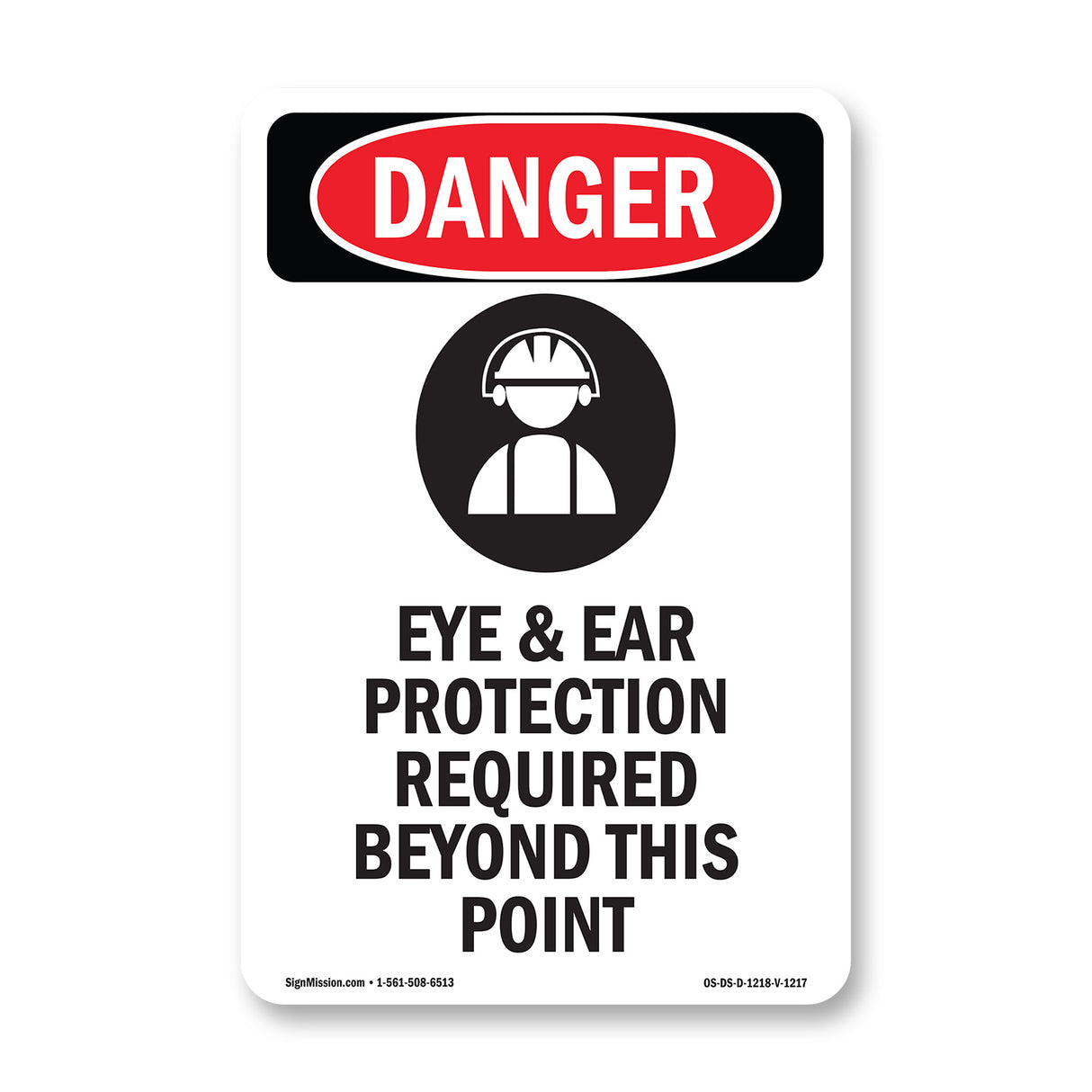 Eye And Ear Protection Required