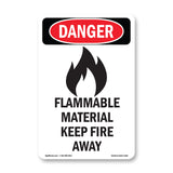 Flammable Material Keep Fire Away