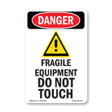 Fragile Equipment Do Not Touch