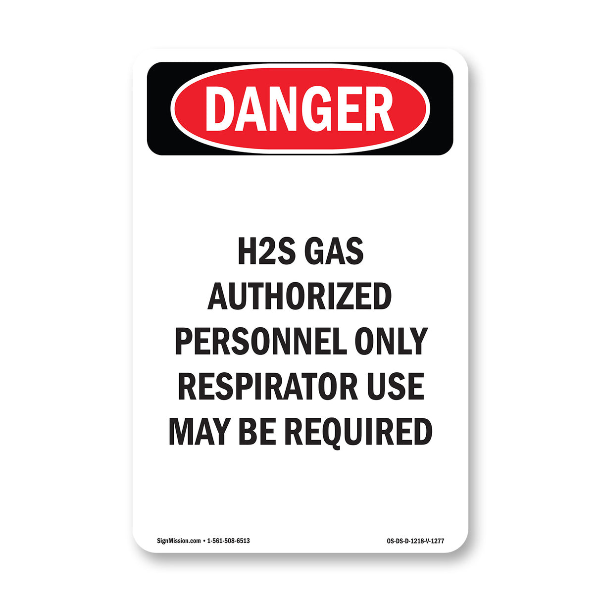 H2S Gas Authorized Personnel Only