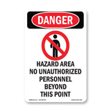 Hazard Area No Unauthorized Personnel