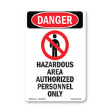 Hazardous Area Authorized Personnel Only