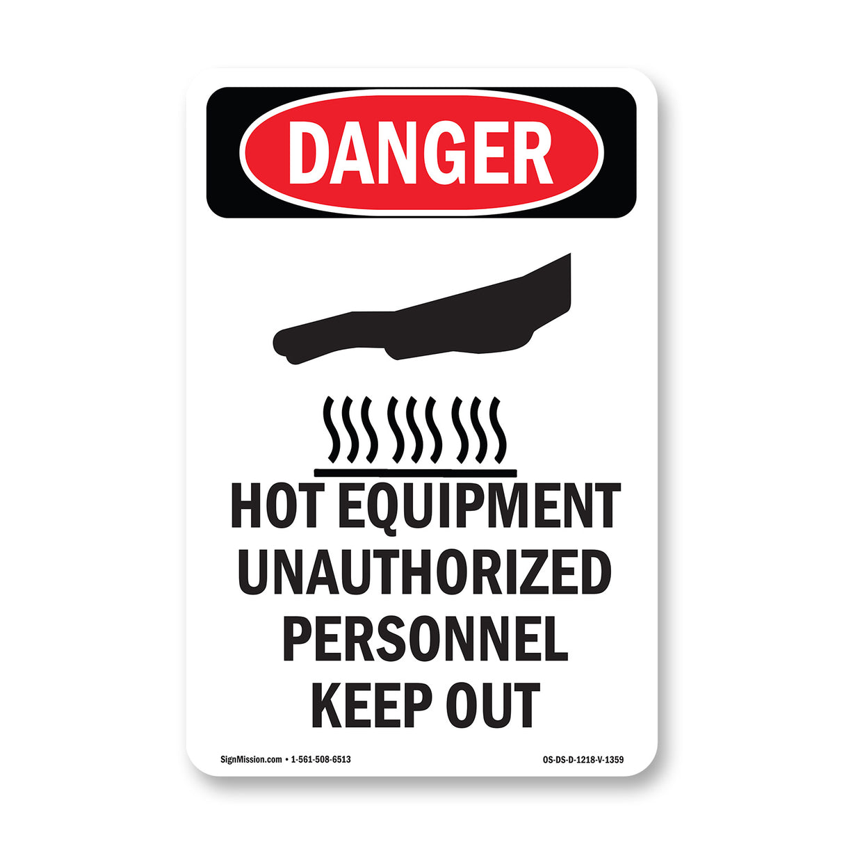 Hot Equipment Unauthorized Keep Out