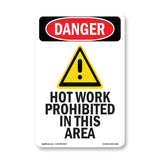 Hot Work Prohibited In This Area