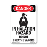 Inhalation Hazard Do Not Breathe Vapors