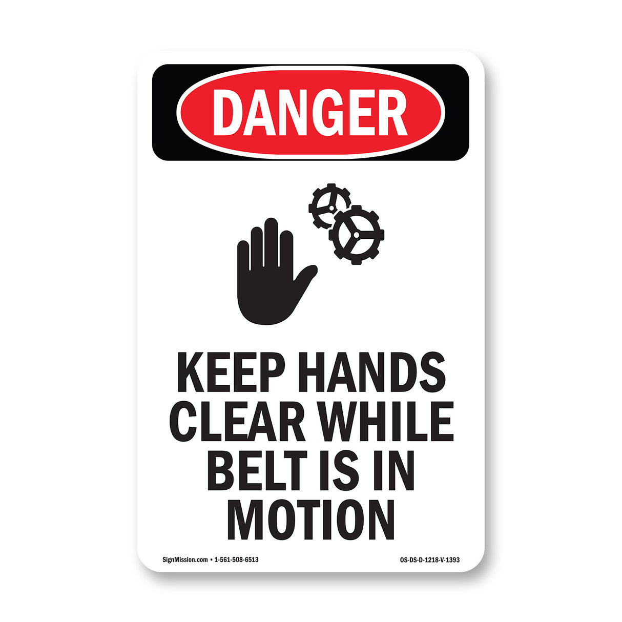 Keep Hands Clear While Belt Is In Motion