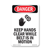 Keep Hands Clear While Belt Is In Motion